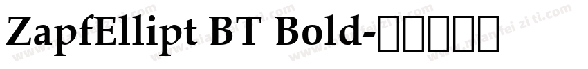 ZapfEllipt BT Bold字体转换